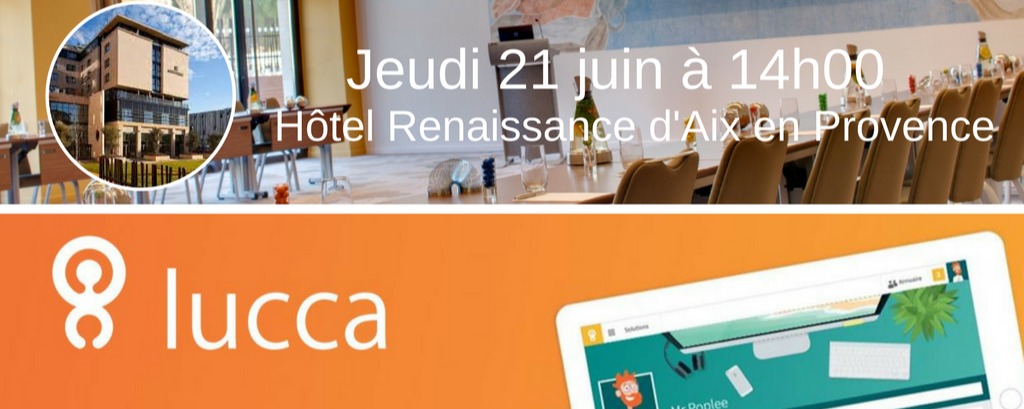 Invitation : lancement de la plateforme SaaS Lucca – Aix en Provence – jeudi 21 juin