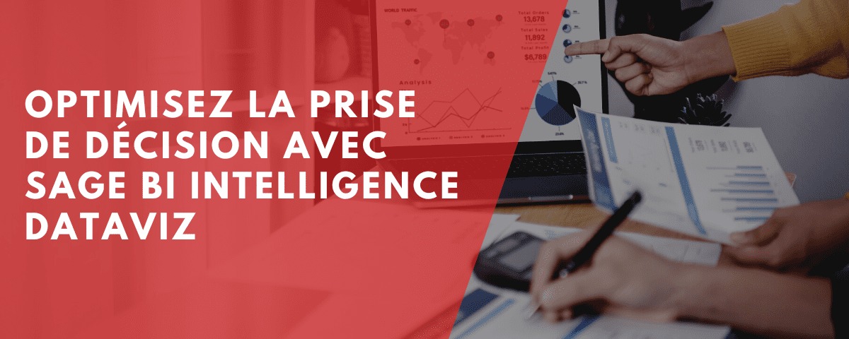 Optimisez la prise de décision avec Sage Business Intelligence Dataviz