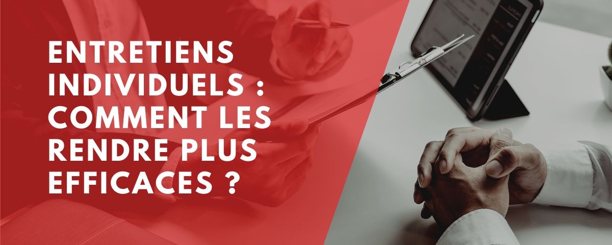 Entretiens individuels : comment les rendre plus efficaces ?