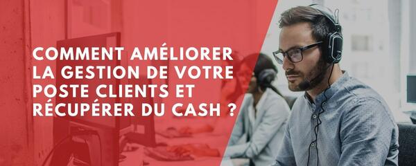 Améliorez la gestion de votre poste clients | Actualités | Finopsys